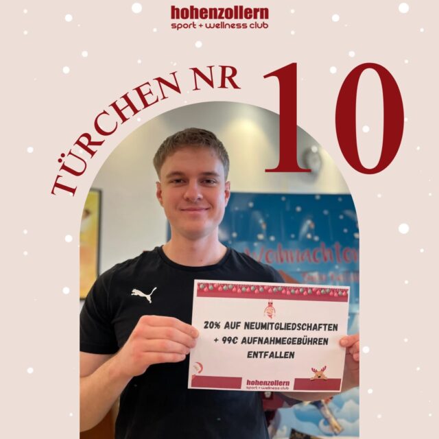 🎄 Guten Morgen und willkommen zu Türchen Nr. 1️⃣0️⃣! 🎁

Heute versteckt sich hinter unserem Adventskalender:
✨20% auf Neumitgliedschaften + 99€ Aufnahmegebühren entfallen✨

Greift schnell zu – das Angebot gilt ausschließlich heute!

✨ Habt einen wunderbaren Adventstag! ✨
Euer Hohenzollern Team!♥️