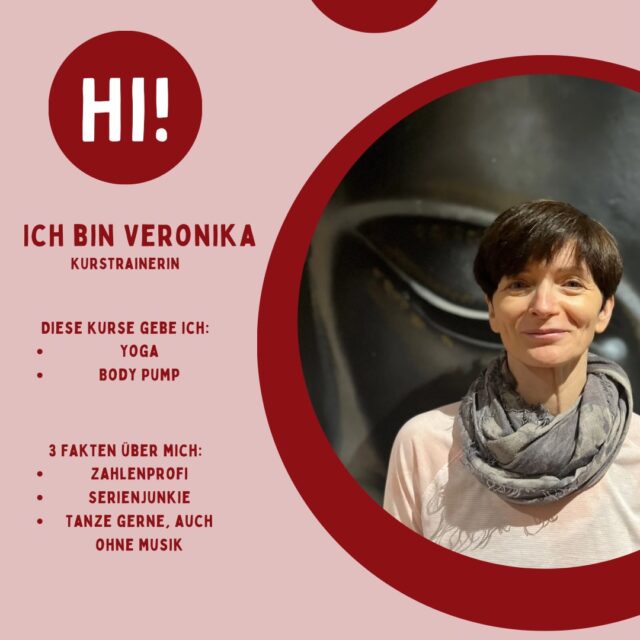 Darf ich vorstellen? Das ist Veronika!

✨ Rolle: Kurstrainerin
📍 Teil des Teams seit: 2022
💪 Gibt folgende Kurse: 
 • Dienstags 18:30-19:30 Uhr Yoga🧘🏽‍♀️ 
 • Freitags 09:30-10:30 Uhr Body Pump🏋🏽‍♀️
 • Samstags 11:00-12:00 Uhr Body Balance🧘🏽‍♀️

💡 3 Dinge über Veronika:
	1.	Zahlenprofi🔢
	2.	Serienjunkie📺
	3.	Tanze gerne, auch ohne Musik💃

Wir freuen uns, dass Veronika Teil unseres Teams ist!♥️