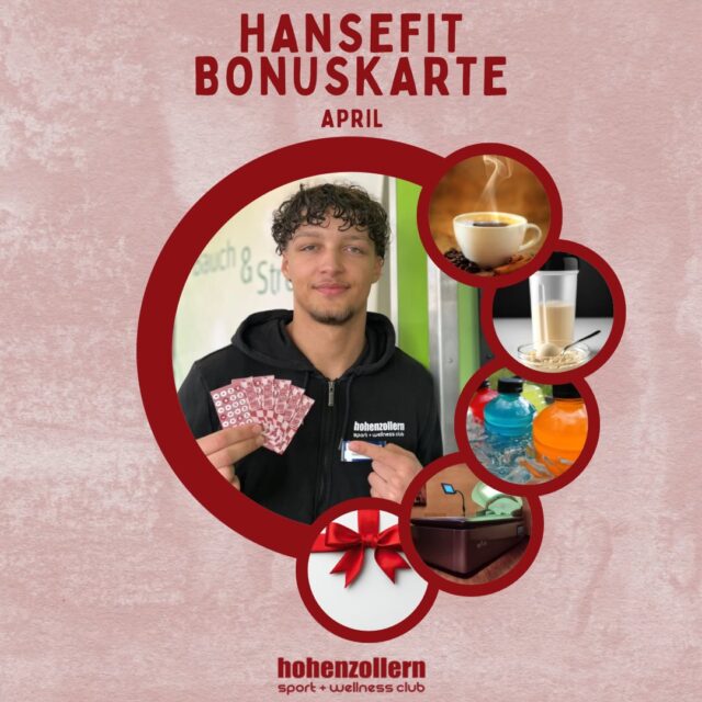 🎉🔥 HANSEFIT BONUSKARTE – APRIL 🔥🎉

Du bist Hansefit-Mitglied? Dann lohnt sich jeder Check-in jetzt noch mehr! 💪😎

Sichere dir deine exklusive Hansefit-Bonuskarte direkt bei uns im Studio und sammle bei jedem Besuch fleißig Stempel 🏷️ 
👉 1 Check-in = 1 Stempel

Das wartet im April auf dich:

☕ 5. Check-in → Kaffee-Spezialität 
🥤 10. Check-in → Eiweißshake (0,4 l) 
🥶 15. Check-in → Getränk aus dem Kühlschrank 
💆‍♂️ 20. Check-in → Hydro Jet Massage (15 Minuten) 
🎁 25. Check-in → 2-Wochen-Gutschein 

Je öfter du trainierst, desto mehr Belohnungen warten auf dich! 🚀💥 
Motivation + Training + Prämien = 🔝🔥

Also: Einchecken ✅ Trainieren 💪 Stempel sammeln 🏷️ Prämien abstauben 🎉 

Die Bonuskarte gibt’s exklusiv für Hansefit-Mitglieder – hol sie dir beim nächsten Besuch! 🙌 

Wir freuen uns auf deinen Check-in